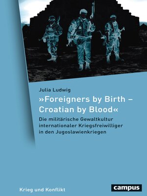 cover image of »Foreigners by Birth – Croatian by Blood«